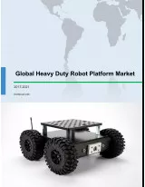 Global Heavy Duty Robot Platform Market 2017-2021